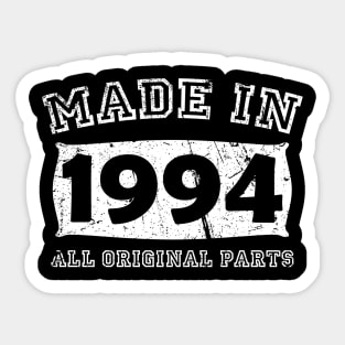 Made 1994 Original Parts Birthday Gifts distressed Sticker